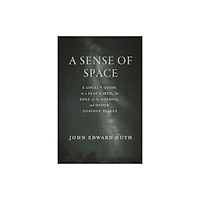 The university of chicago press A Sense of Space (inbunden, eng)