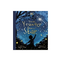 Dorling Kindersley Ltd You are Younger than a Star (inbunden, eng)
