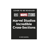 Dorling Kindersley Ltd Marvel Studios Cross-Sections (inbunden, eng)