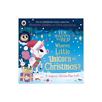 Penguin Random House Children's UK Ten Minutes to Bed: Where's Little Unicorn at Christmas? (bok, board book, eng)