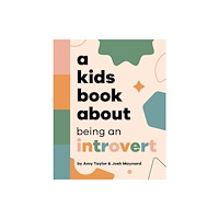 Dorling Kindersley Ltd A Kids Book About Being an Introvert (inbunden, eng)