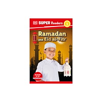 Dorling Kindersley Ltd DK Super Readers Level 2 Ramadan and Eid al-Fitr (häftad, eng)