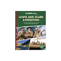 Dorling Kindersley Ltd DK Super History Lewis and Clark Expedition (häftad, eng)