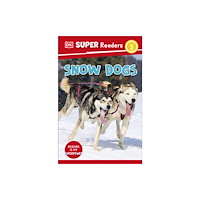 Dorling Kindersley Ltd DK Super Readers Level 2 Snow Dogs (häftad, eng)