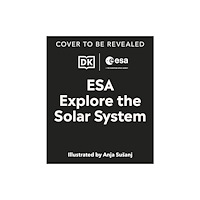 Dorling Kindersley Ltd Explore the Solar System (inbunden, eng)