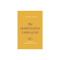 Penguin Random House Children's UK The Marvellous Land of Oz (häftad, eng)