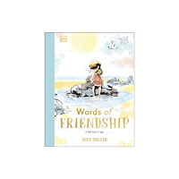Dorling Kindersley Ltd Words of Friendship (inbunden, eng)