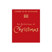 Dorling Kindersley Ltd An Anthology of Christmas (inbunden, eng)