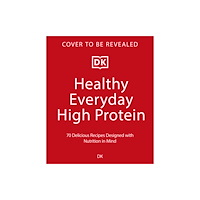Dorling Kindersley Ltd Healthy Everyday High Protein (häftad, eng)