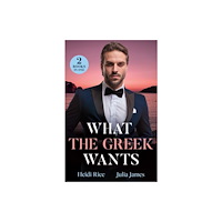 HarperCollins Publishers What The Greek Wants (häftad, eng)