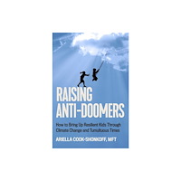 Hachette Books Raising Anti-Doomers (inbunden, eng)