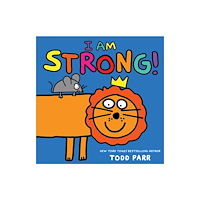 Little, Brown & Company I Am Strong! (inbunden, eng)