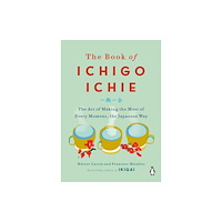 Penguin Publishing Group Book of Ichigo Ichie (inbunden, eng)