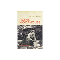 Random House Australia Frank Moorhouse (inbunden, eng)