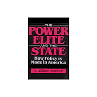 Taylor & francis inc The Power Elite and the State (inbunden, eng)