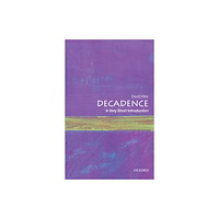 Oxford University Press Inc Decadence (häftad, eng)