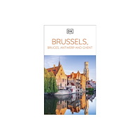 Dorling Kindersley Ltd DK Brussels, Bruges, Antwerp and Ghent (häftad, eng)