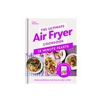 Penguin books ltd The Ultimate Air Fryer Cookbook 15 Minute Feasts (inbunden, eng)
