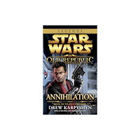 Not Stated Annihilation: Star Wars Legends (The Old Republic) (häftad, eng)
