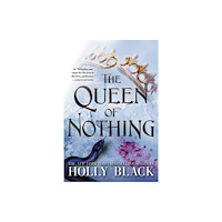 Not Stated The Queen of Nothing (häftad, eng)