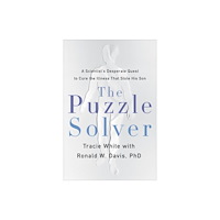 Not Stated The Puzzle Solver : A Scientist's Desperate Quest to Cure the Illness That Stole His Son (häftad, eng)