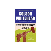 Not Stated John Henry Days (häftad, eng)