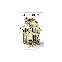 Not Stated The Stolen Heir : A Novel of Elfhame (häftad, eng)