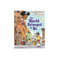 Not Stated The World Belonged to Us (häftad, eng)