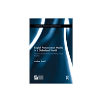 Taylor & francis ltd English Pronunciation Models in a Globalized World (häftad, eng)