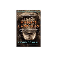 Not Stated Mama's Last Hug - Animal Emotions and What They Tell Us about Ourselves (häftad, eng)