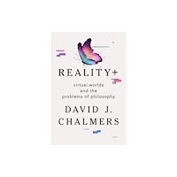 Not Stated Reality+ - Virtual Worlds and the Problems of Philosophy (häftad, eng)
