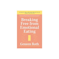 Not Stated Breaking Free from Emotional Eating (häftad, eng)