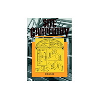 Taylor & francis ltd Site Carpentry (häftad, eng)