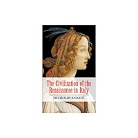 Dover publications inc. The Civilization of the Renaissance in Italy (häftad, eng)