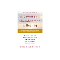 Not Stated The Journey from Abandonment to Healing: Revised and Updated (häftad, eng)