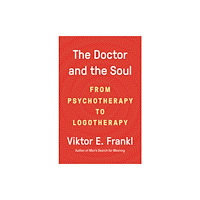 Not Stated The Doctor and the Soul (häftad, eng)