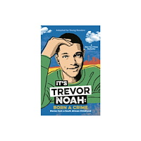 Not Stated It's Trevor Noah: Born a Crime (häftad, eng)