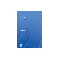 Taylor & francis ltd Making (inbunden, eng)