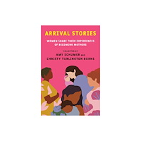 Not Stated Arrival Stories (häftad, eng)