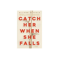 Not Stated Catch Her When She Falls (häftad, eng)