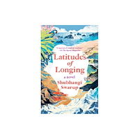 Not Stated Latitudes of Longing (häftad, eng)