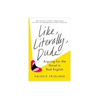 Not Stated Like, Literally, Dude (häftad, eng)