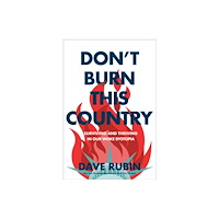Not Stated Don't Burn This Country (häftad, eng)