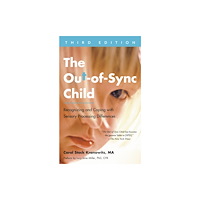 Not Stated The Out-of-Sync Child, Third Edition (häftad, eng)
