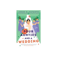 Not Stated Four Aunties and a Wedding (häftad, eng)