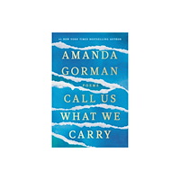 Not Stated Call Us What We Carry (häftad, eng)