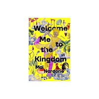 Not Stated Welcome Me to the Kingdom (häftad, eng)