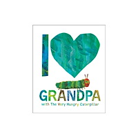 Not Stated I Love Grandpa with The Very Hungry Caterpillar (häftad, eng)