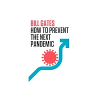 Not Stated How to Prevent the Next Pandemic (häftad, eng)