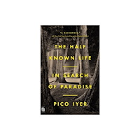 Not Stated The Half Known Life (häftad, eng)